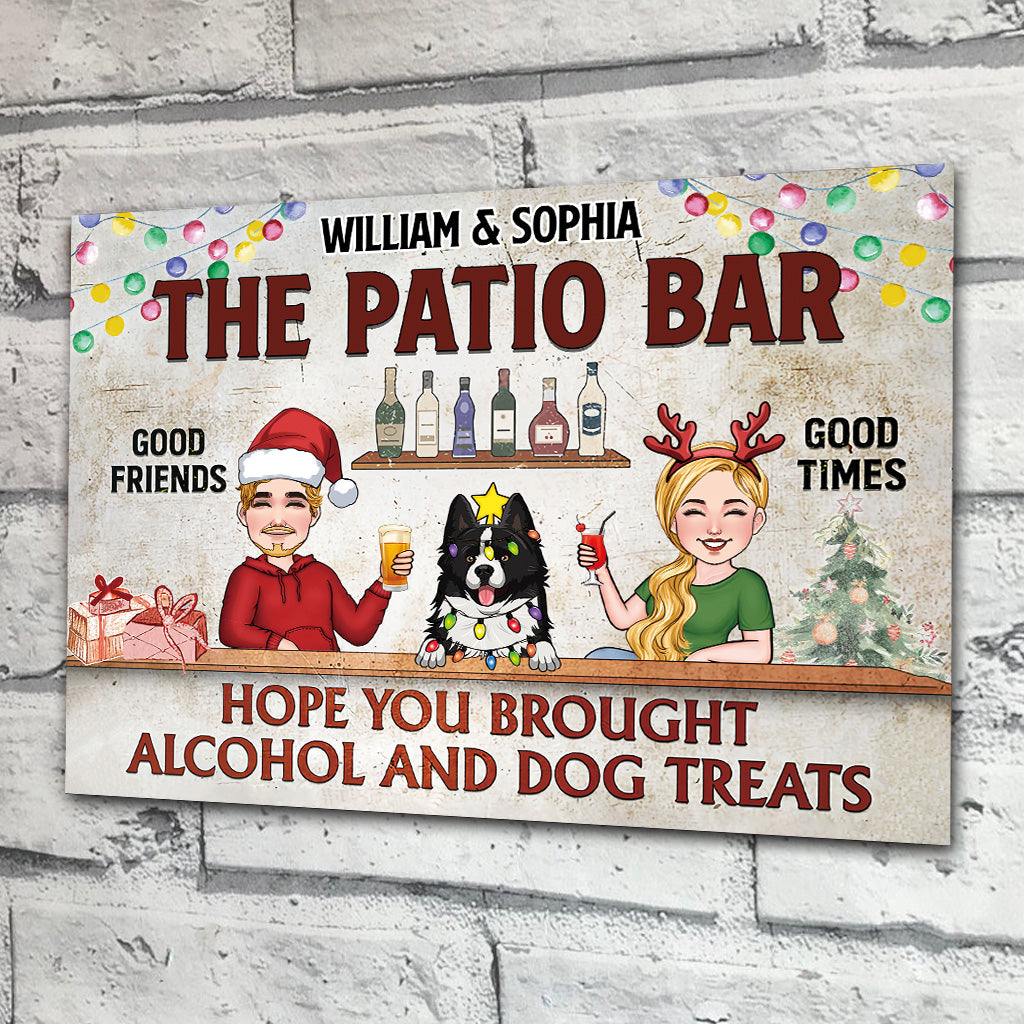 Panneau métallique rectangulaire personnalisé pour jardin : « J’espère que vous avez apporté de l’alcool et des friandises pour chien ! »