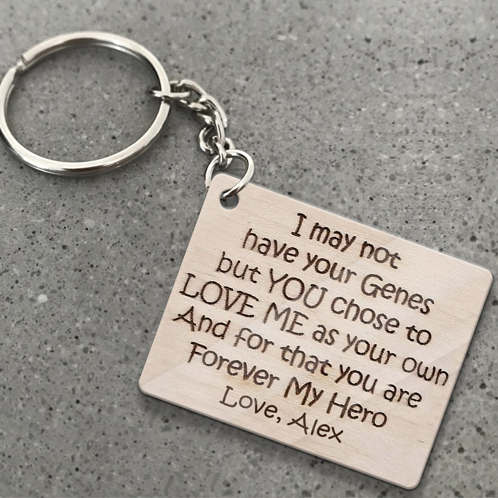 I May Not Have Your Genes - Gift for step dad - Personalized Keychain