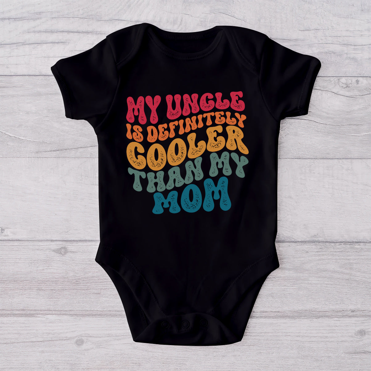 My Aunt is Definitely Cooler Than my Dad - Personalized Family Baby Onesie