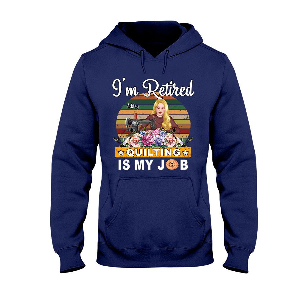 Quilting Is My Job - Personalized Quilting T-shirt And Hoodie