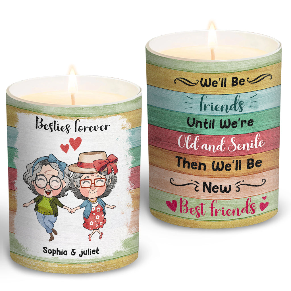 We'll Be Friends Until We're Old - Personalized Bestie Candle With Wooden Lid