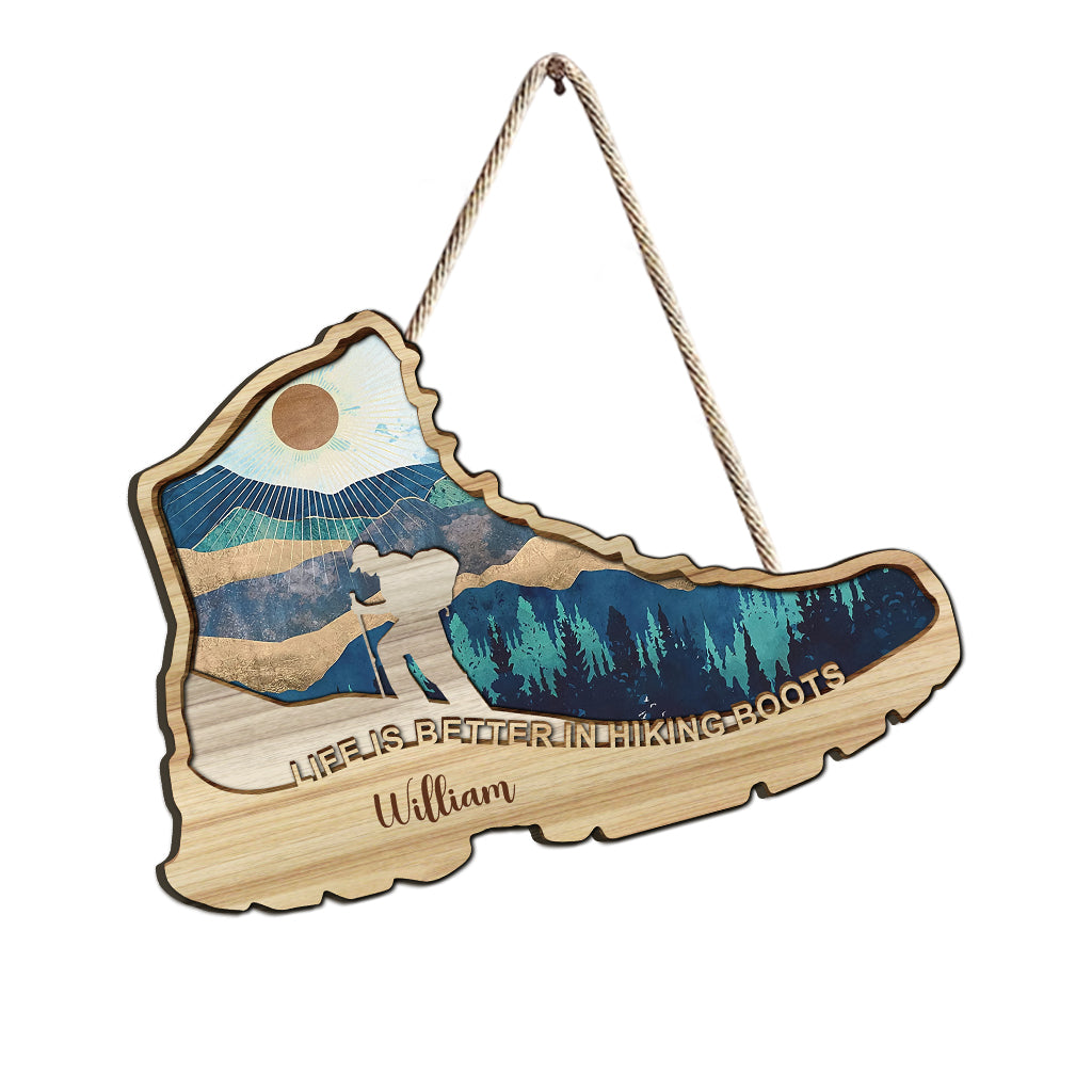 La vie est plus belle en chaussures de randonnée - Panneau en bois personnalisé pour la randonnée