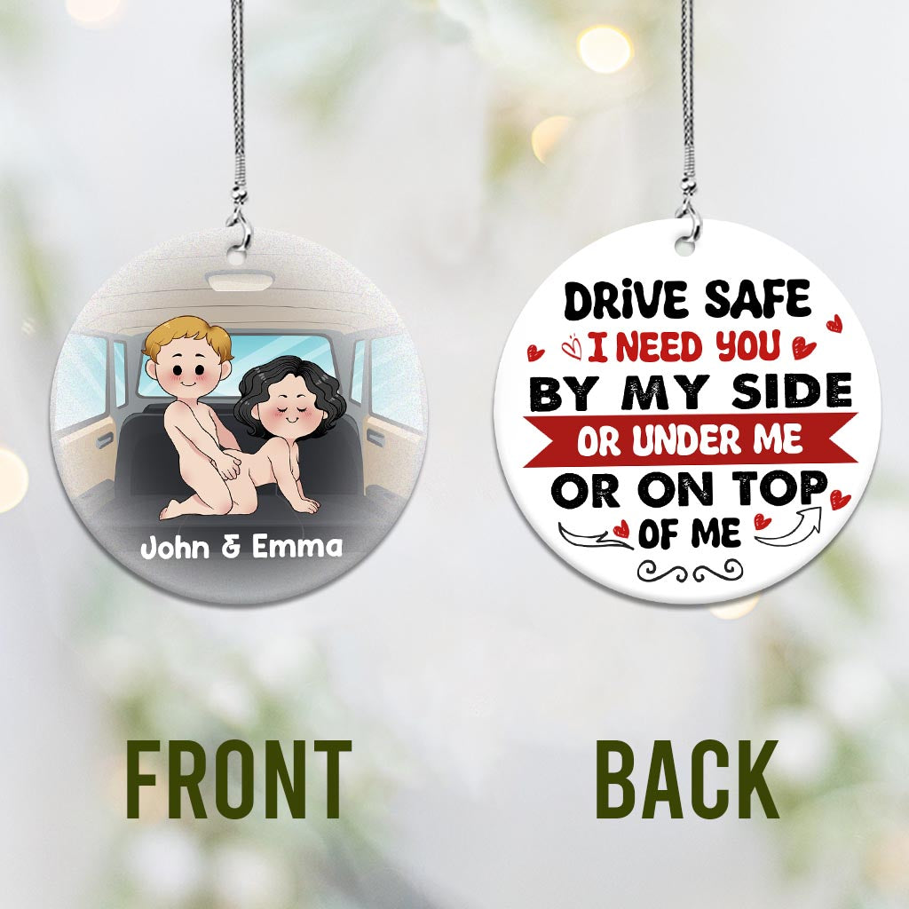 Drive Safe - Personalized Couple Car Ornament