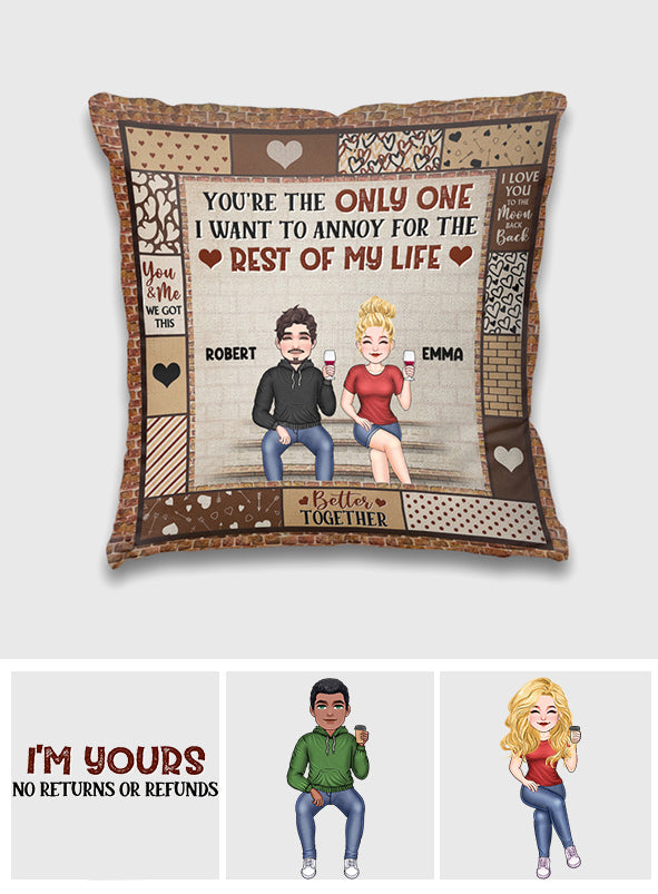 Tu es la seule que j'ai envie d'embêter - Coussin décoratif personnalisé pour couple