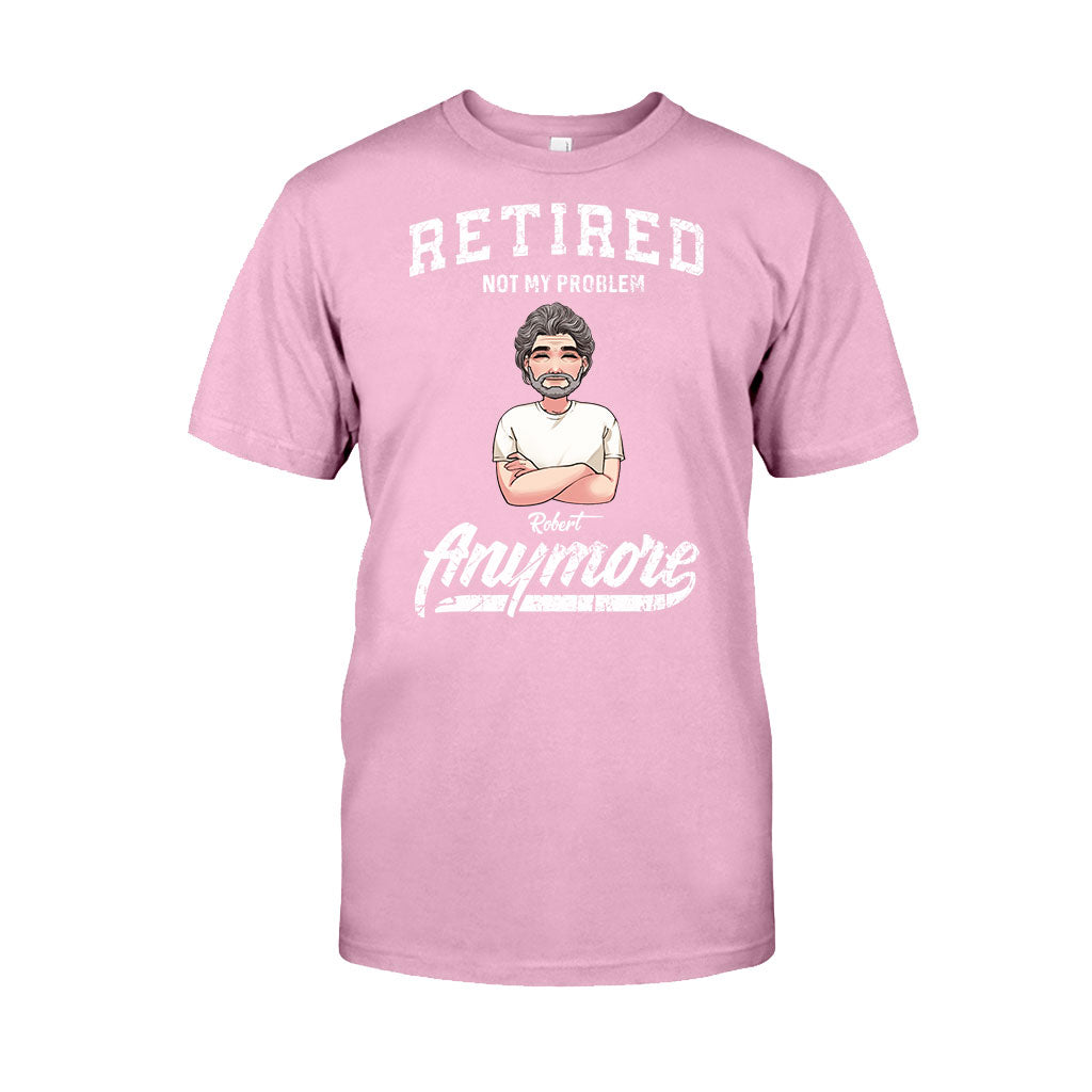Retraité, ce n'est plus mon problème - T-shirt et sweat à capuche personnalisés pour retraités