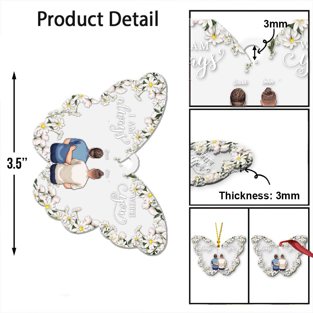 Je suis toujours avec toi - Ornement commémoratif personnalisé