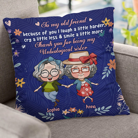 À ma vieille amie, grâce à toi je ris un peu plus fort - Coussin décoratif personnalisé pour meilleure amie