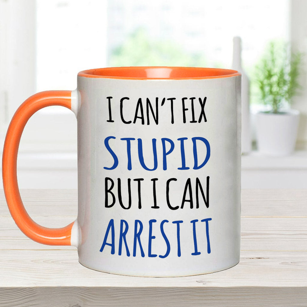 Je ne peux rien faire contre la bêtise - Mug personnalisé pour policier