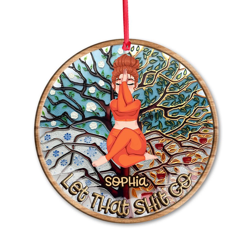 Let That Shit Go - Personalized Yoga Ornament