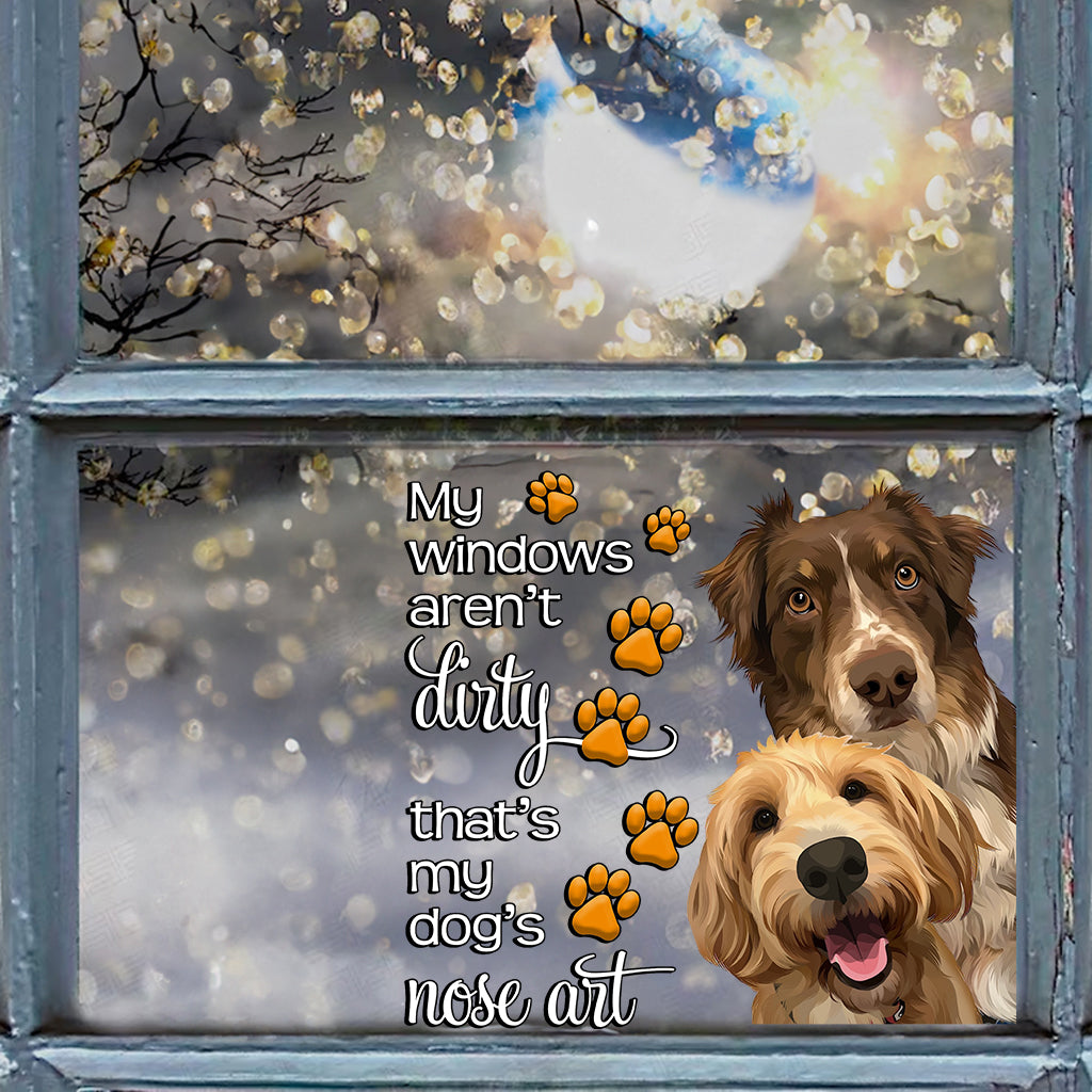 My Windows Aren't Dirty - Personalized Dog Decal Die Cut