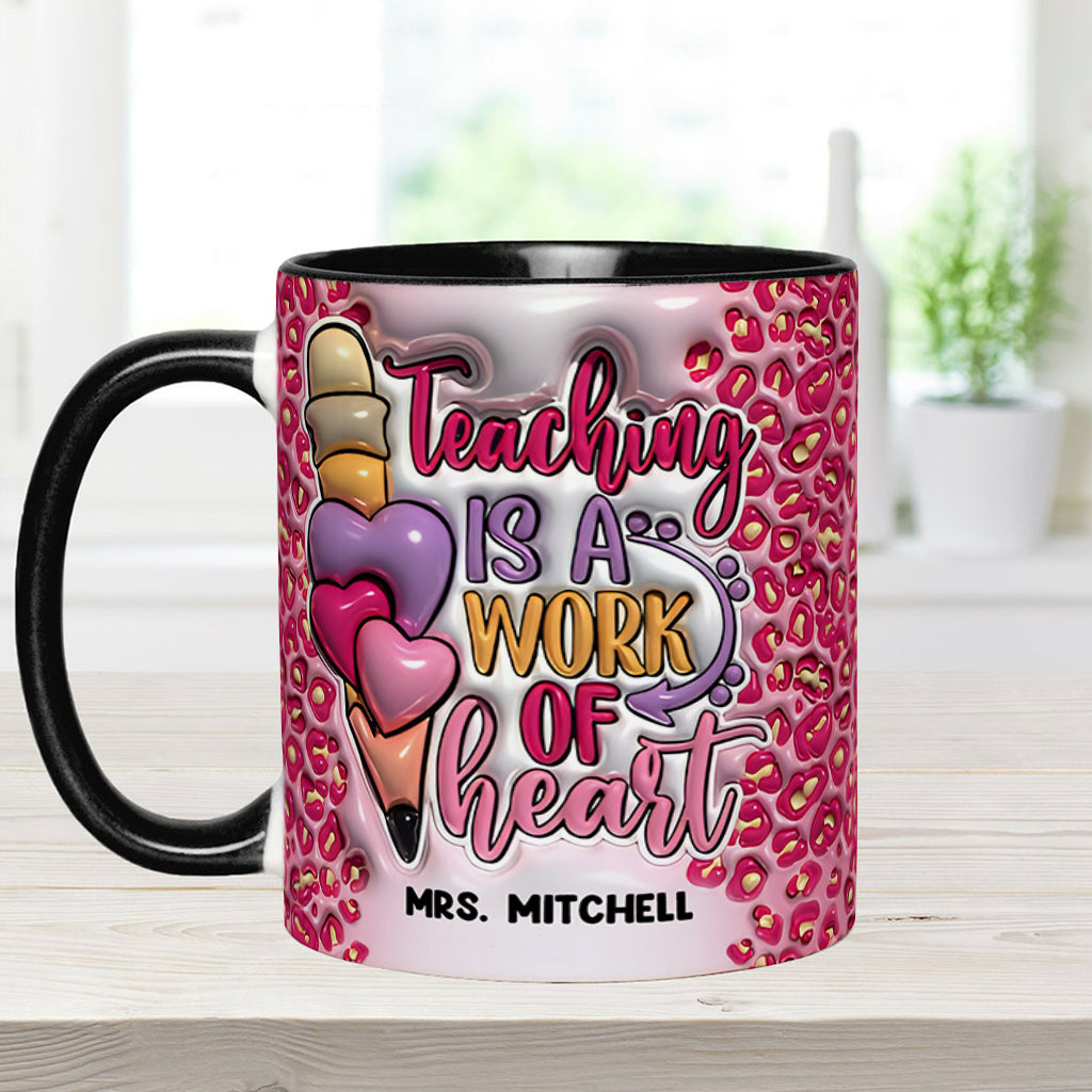 A Work Of Heart - Personalized Teacher Accent Mug
