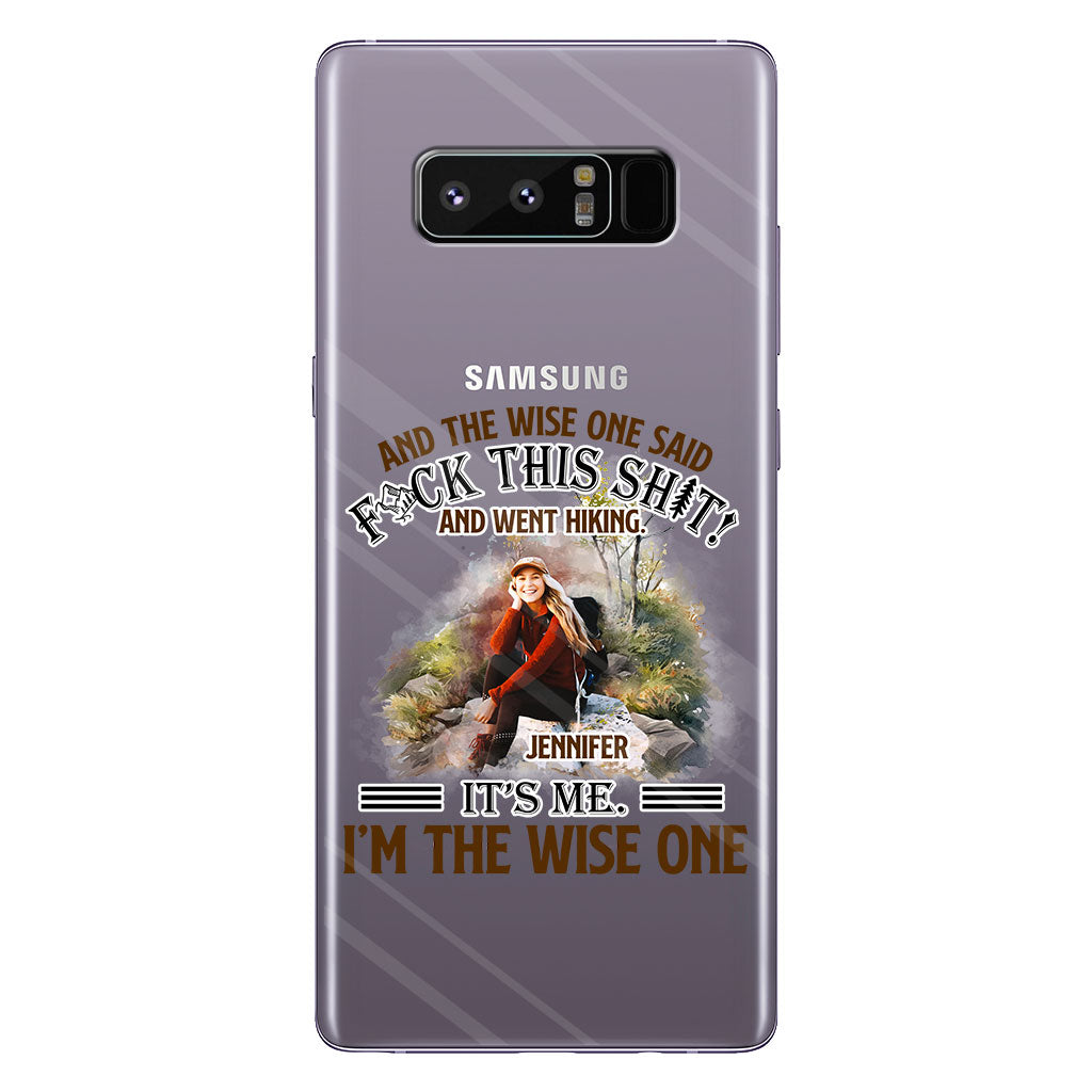 And The Wise One Said - Personalized Hiking Clear Phone Case