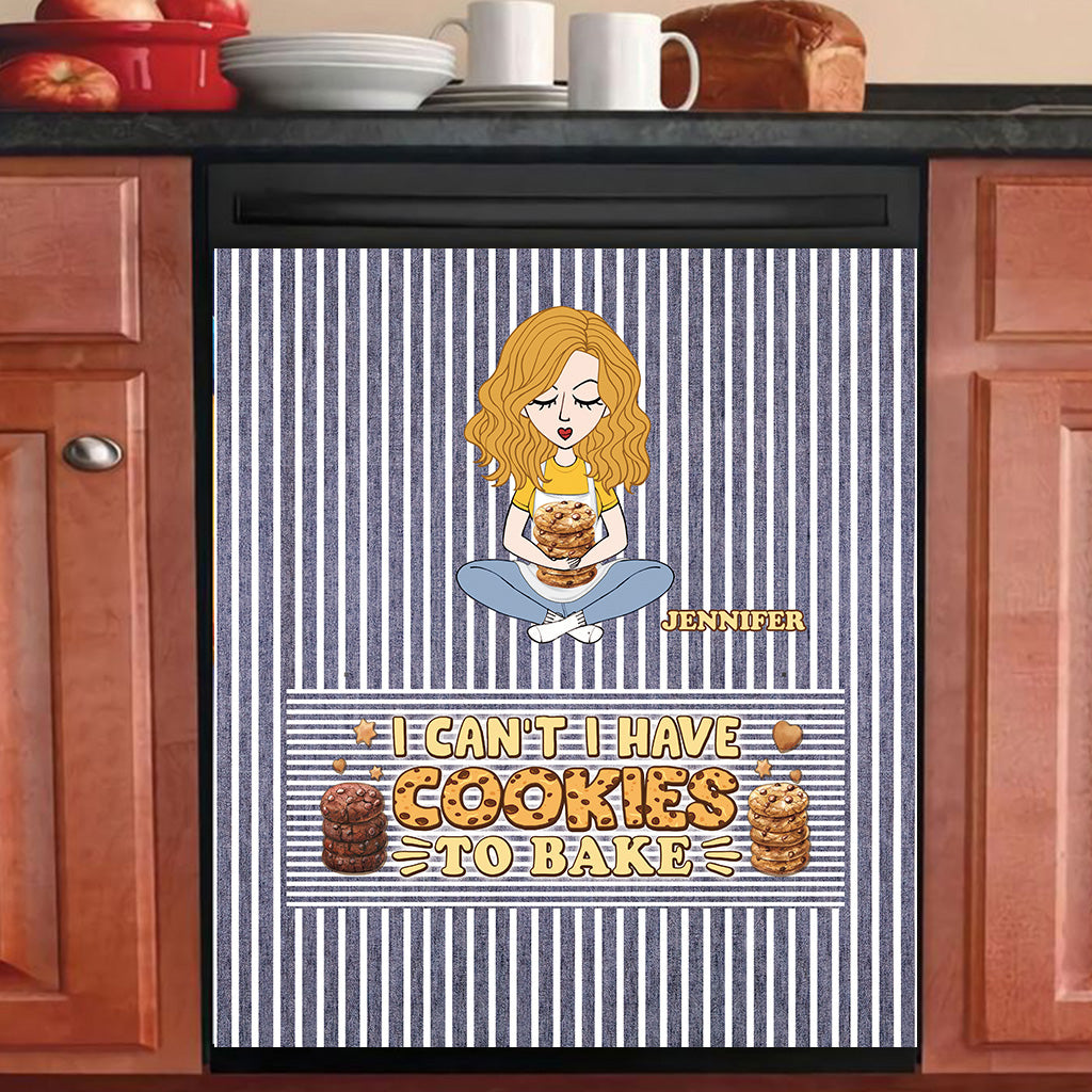 I Can't I Have Cookies To Bake - Personalized Baking Dishwasher Cover
