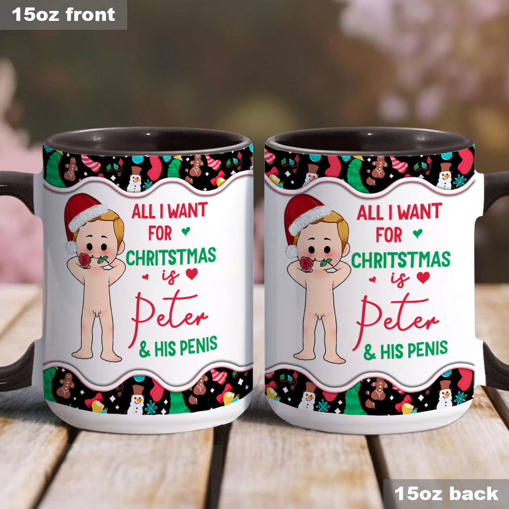 All I Want For Christmas - Personalized Couple Accent Mug