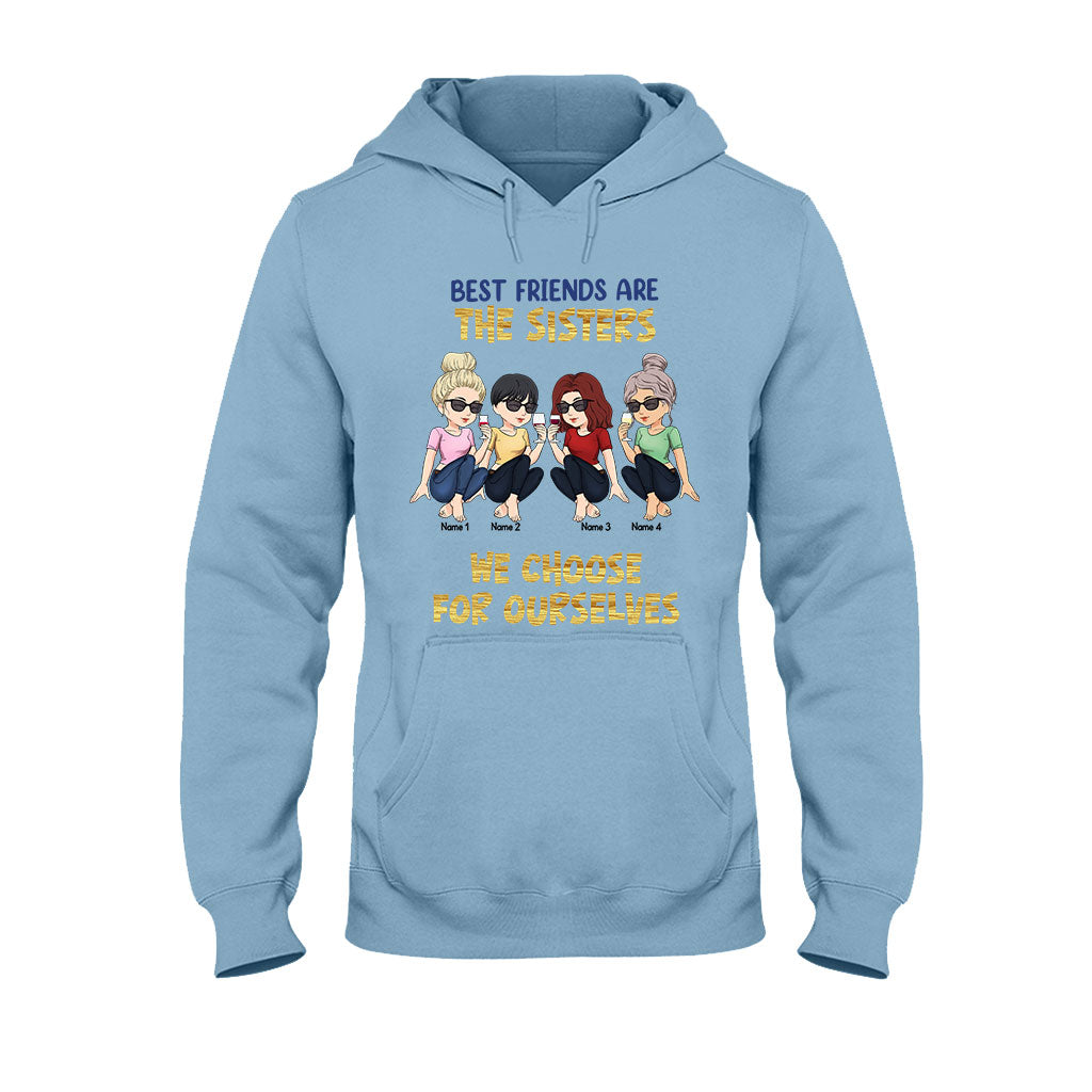 Les meilleures amies sont celles qu'on choisit soi-même - Cadeau pour sa sœur - T-shirt et sweat à capuche personnalisés