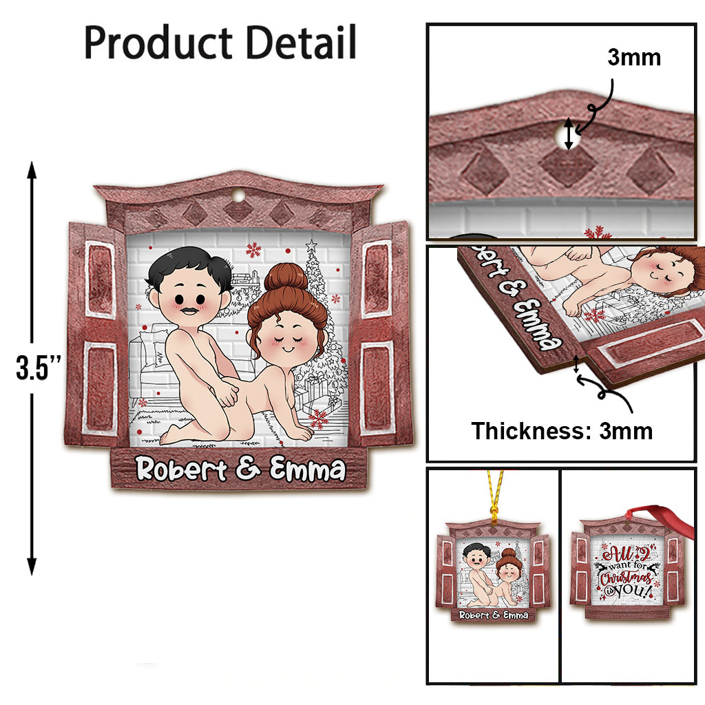 All I Want For Christmas Is You - Personalized Couple Ornament