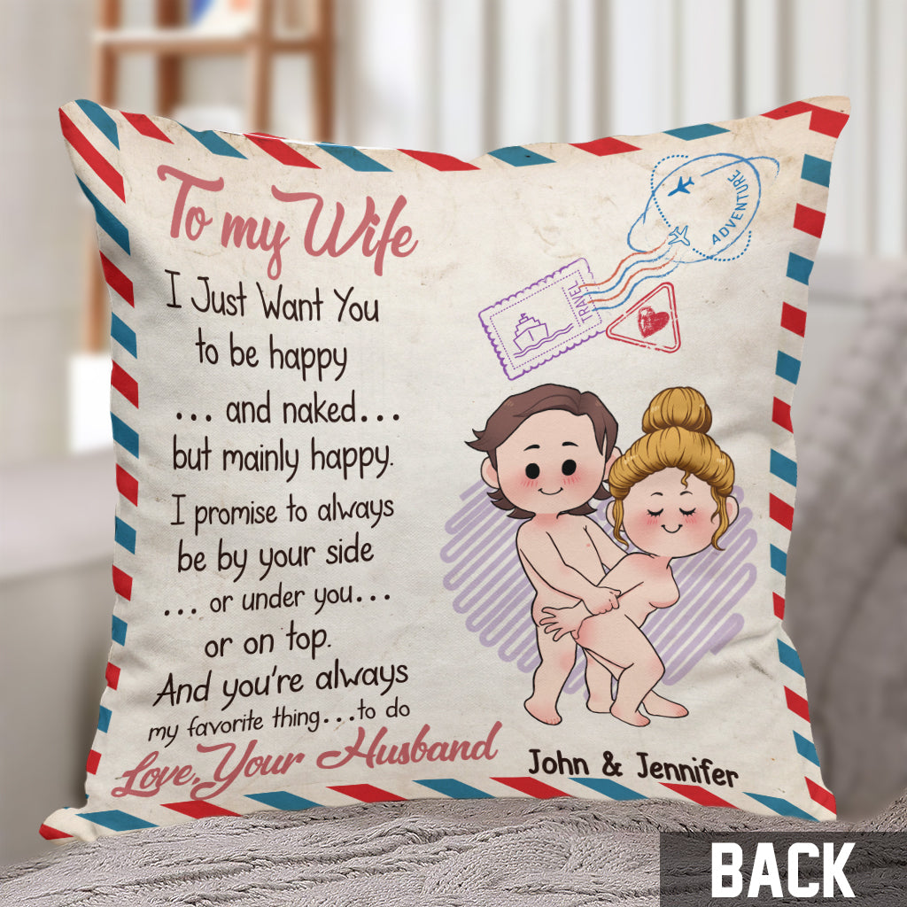 Je veux juste que tu sois heureux et nu, mais surtout heureux - Coussin décoratif personnalisé pour couple