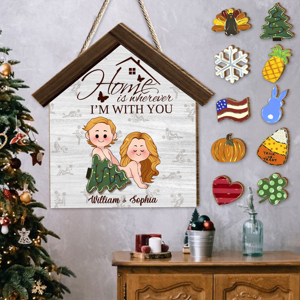 « La maison, c'est là où je suis avec toi » - Panneau en bois interchangeable et personnalisé pour couple