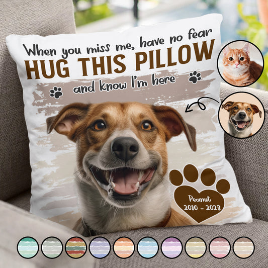 When You Miss Me Hug This - Personalized Dog Throw Pillow