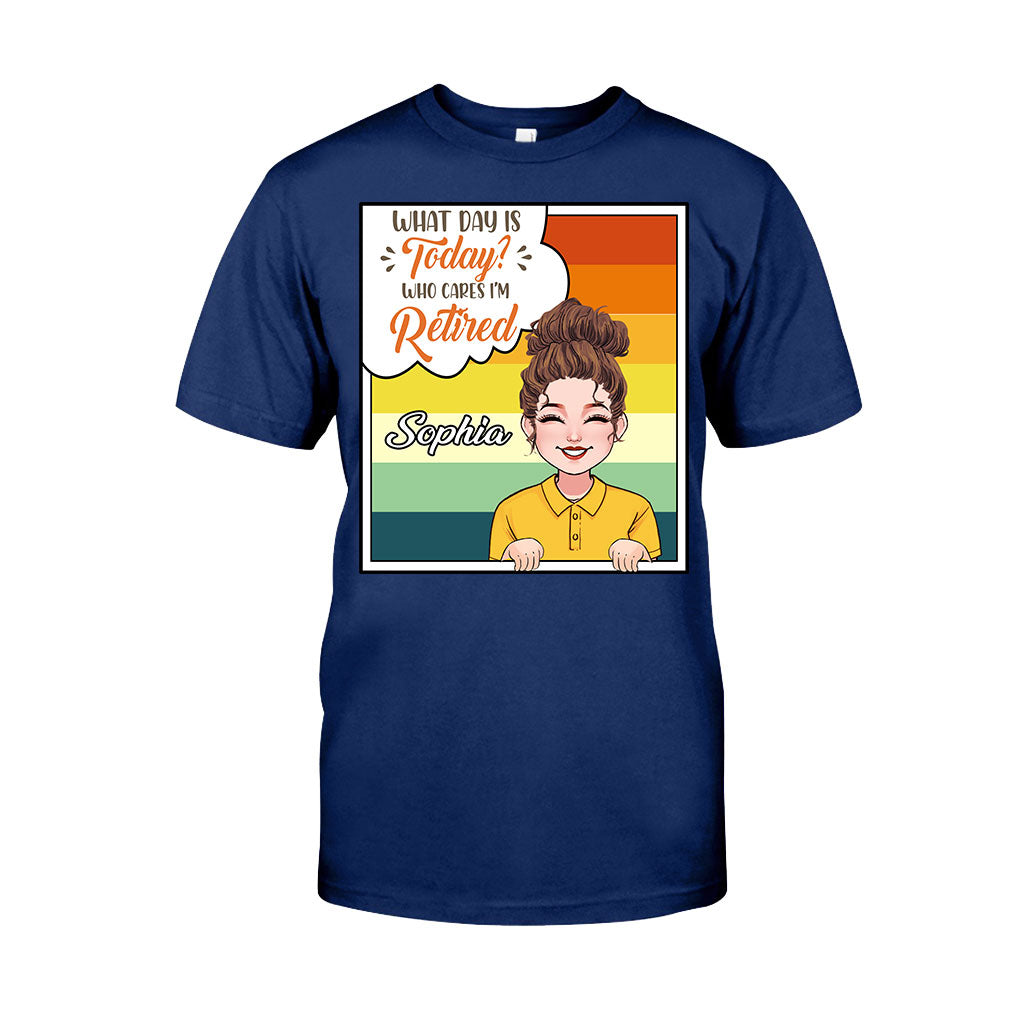 What Day Is Today - Personalized Retired T-shirt & Hoodie