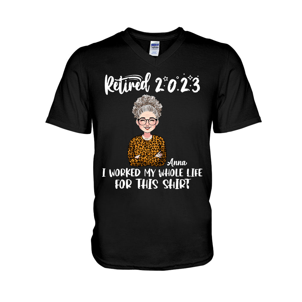 J'ai travaillé toute ma vie pour ce t-shirt - T-shirt et sweat à capuche personnalisés pour retraités