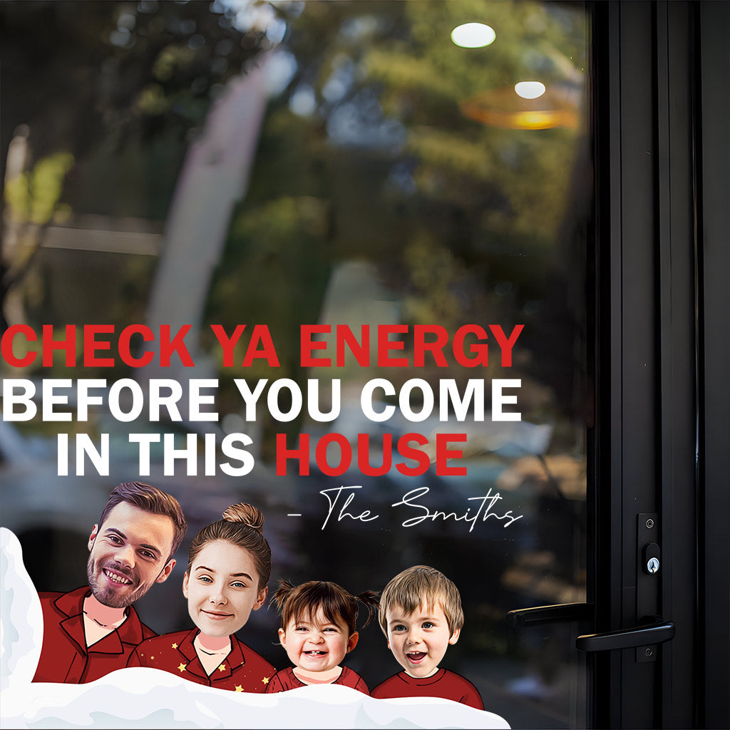 Vérifiez votre niveau d'énergie avant d'entrer dans cette maison - Autocollant familial personnalisé découpé à la forme