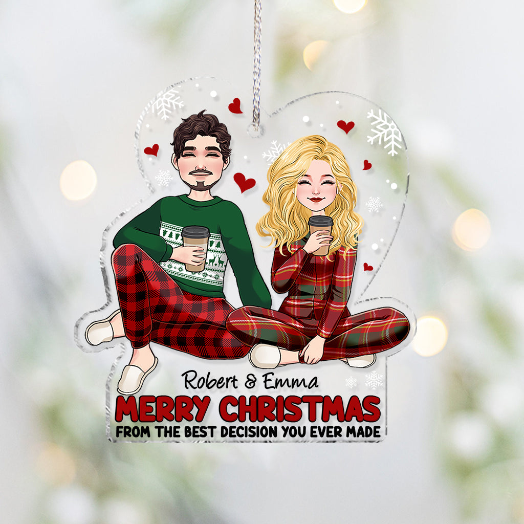Joyeux Noël de la part de la meilleure décision que vous ayez jamais prise - Ornement transparent personnalisé pour couple
