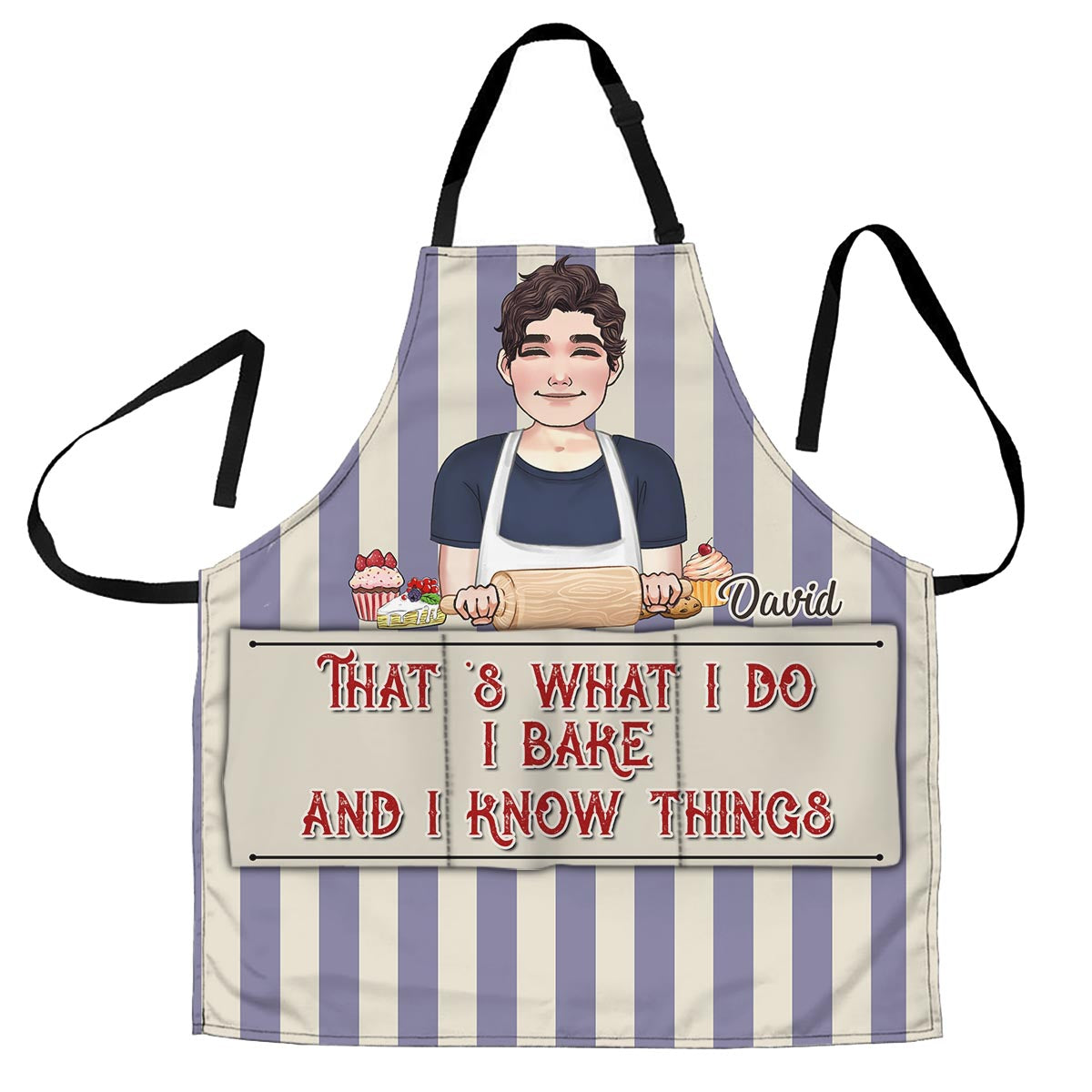 I Bake And I Know Things - Baking gift for mom, dad, daughter, son, girlfriend, boyfriend, wife, husband, sister, brother, friend - Personalized Apron