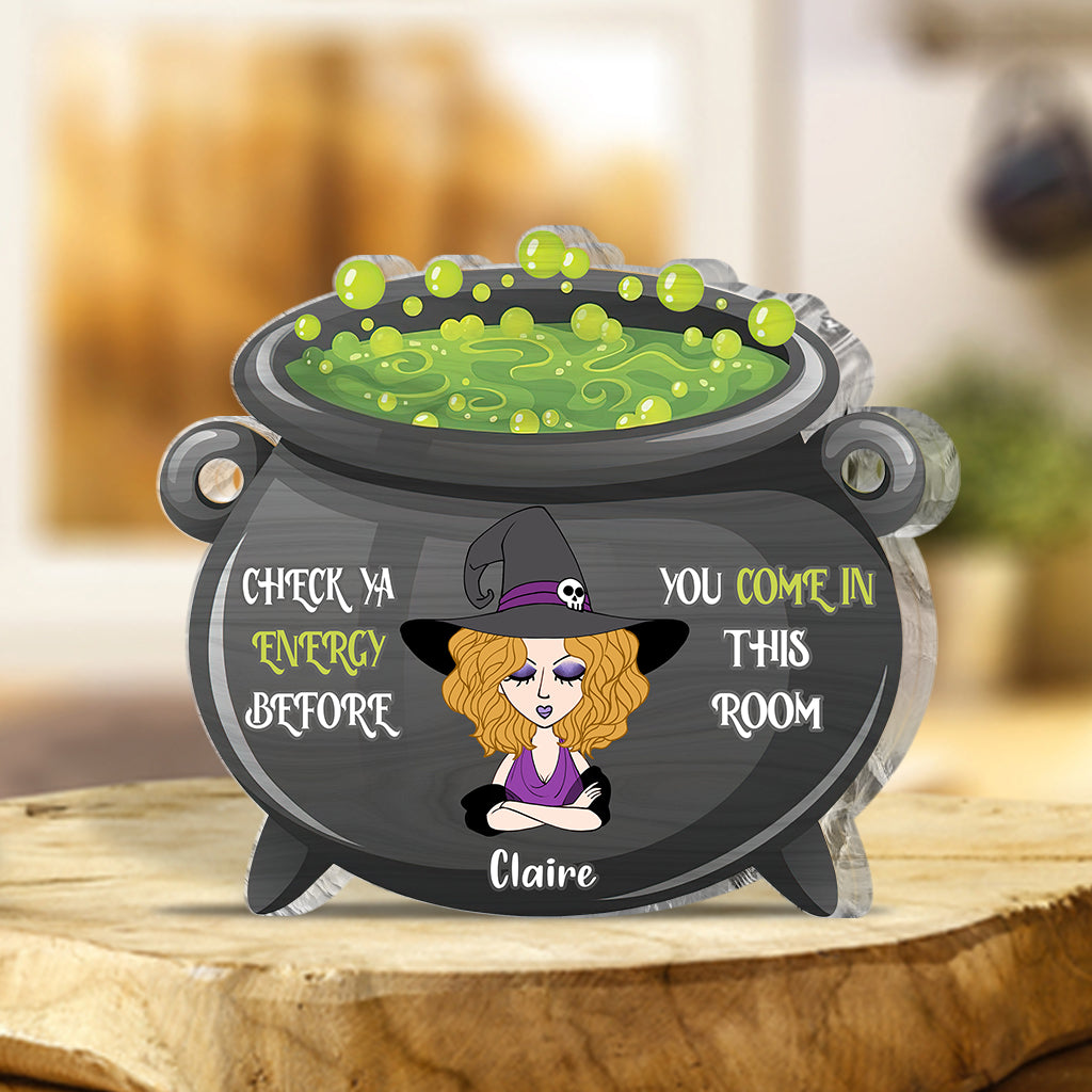 Check Ya Energy - Personalized Witch Custom Shaped Acrylic Plaque