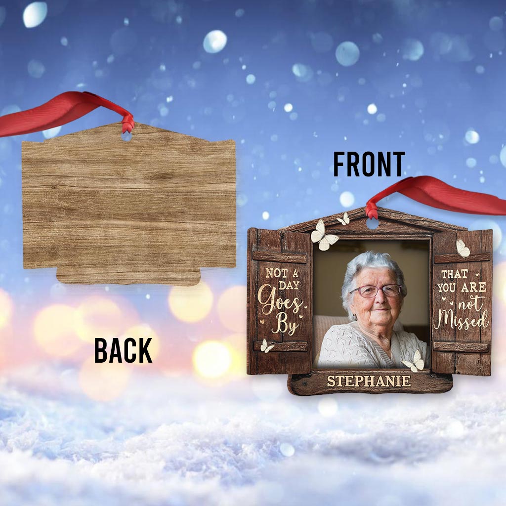 Not A Day Goes By That You Are Not Missed - Personalized Memorial Ornament
