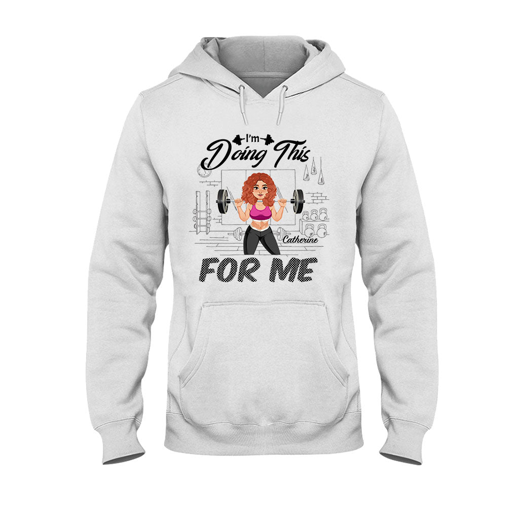 I'm Doing This For Me - Personalized Fitness T-shirt And Hoodie
