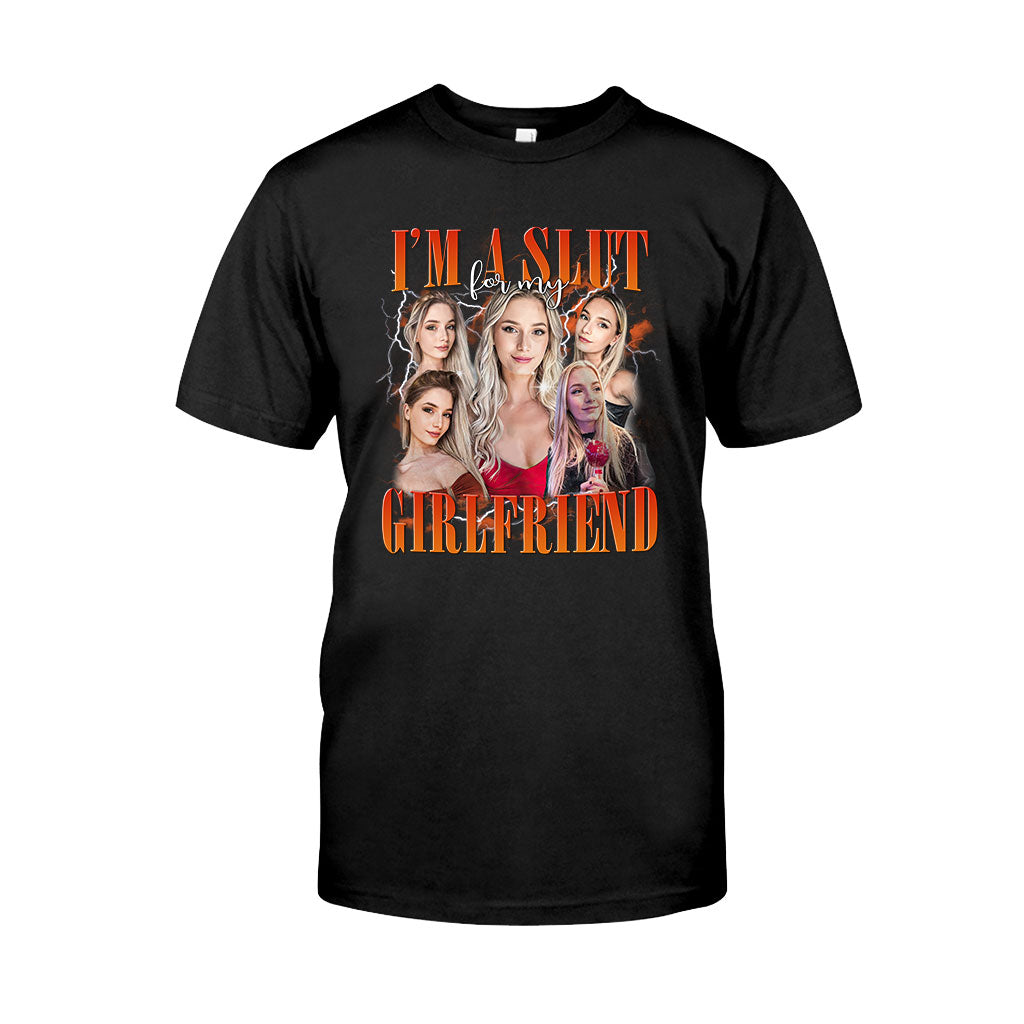 I’m A Slut For My girlfriend - Personalized Boyfriend and Girlfriend T-shirt And Hoodie