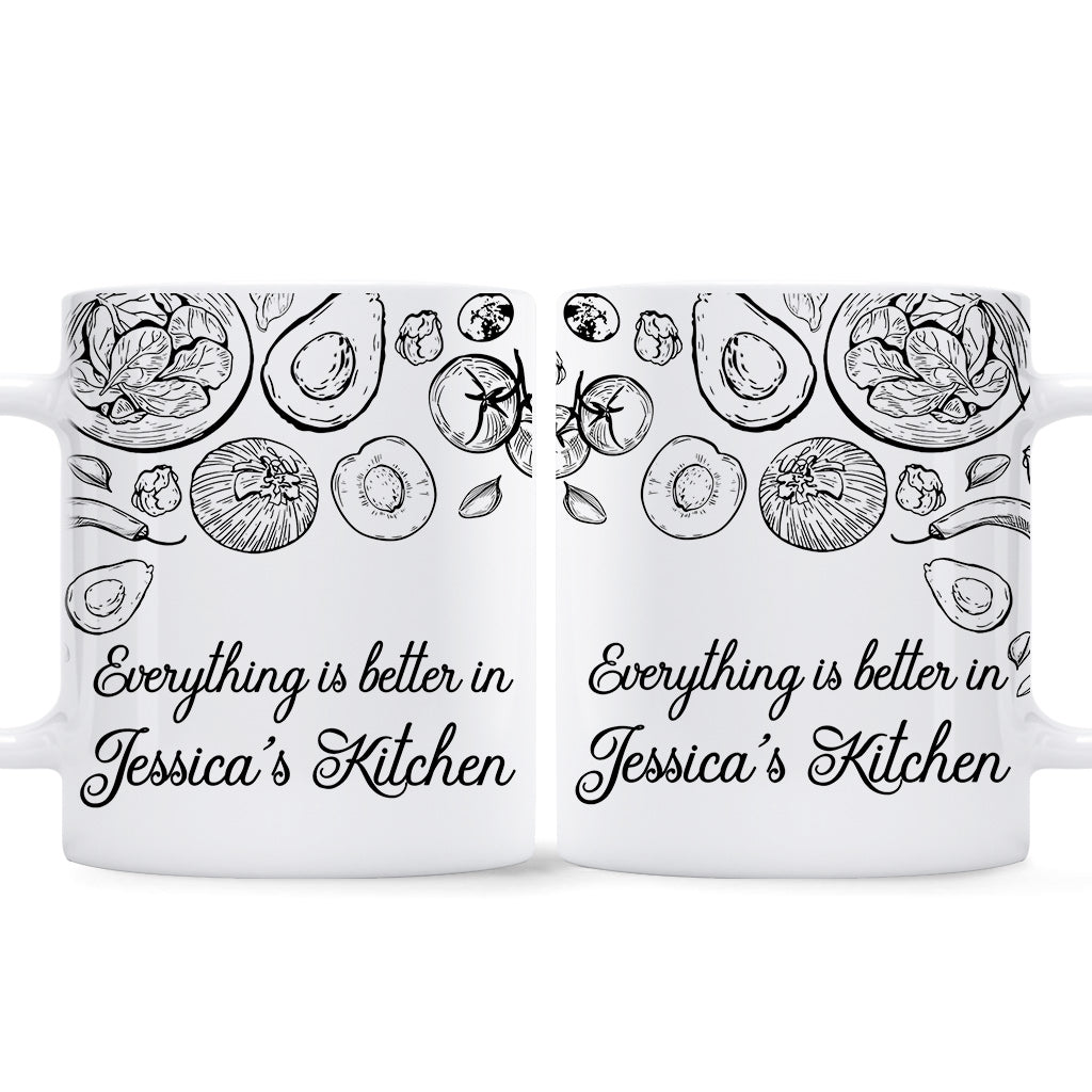 Everything Is Better In This Kitchen - Cooking gift for mom, her, wife, girlfriend, friend - Personalized Mug