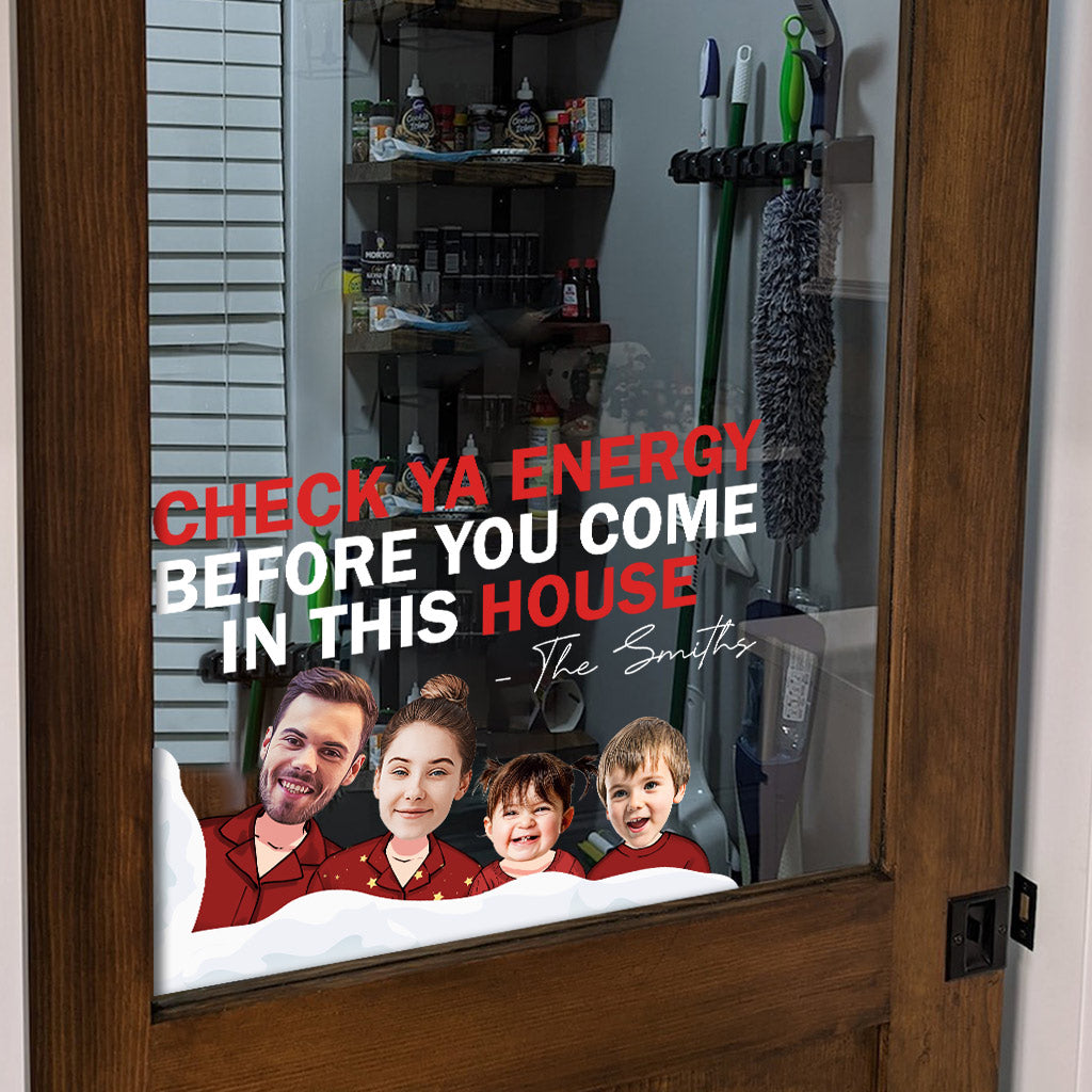 Vérifiez votre niveau d'énergie avant d'entrer dans cette maison - Autocollant familial personnalisé découpé à la forme