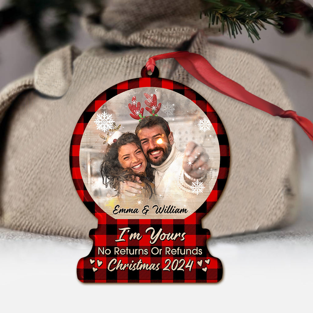 I'm Yours No Returns Or Refunds - Personalized Couple Ornament