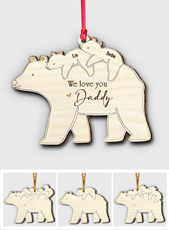 We Love You - Gift for dad - Personalized Ornament