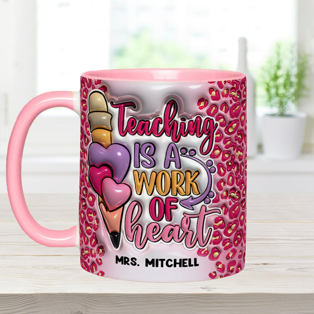 A Work Of Heart - Personalized Teacher Accent Mug