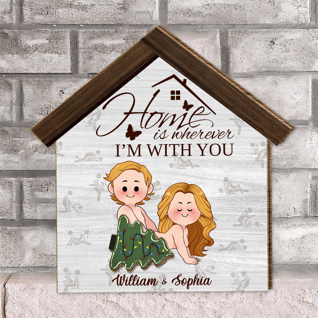 « La maison, c'est là où je suis avec toi » - Panneau en bois interchangeable et personnalisé pour couple