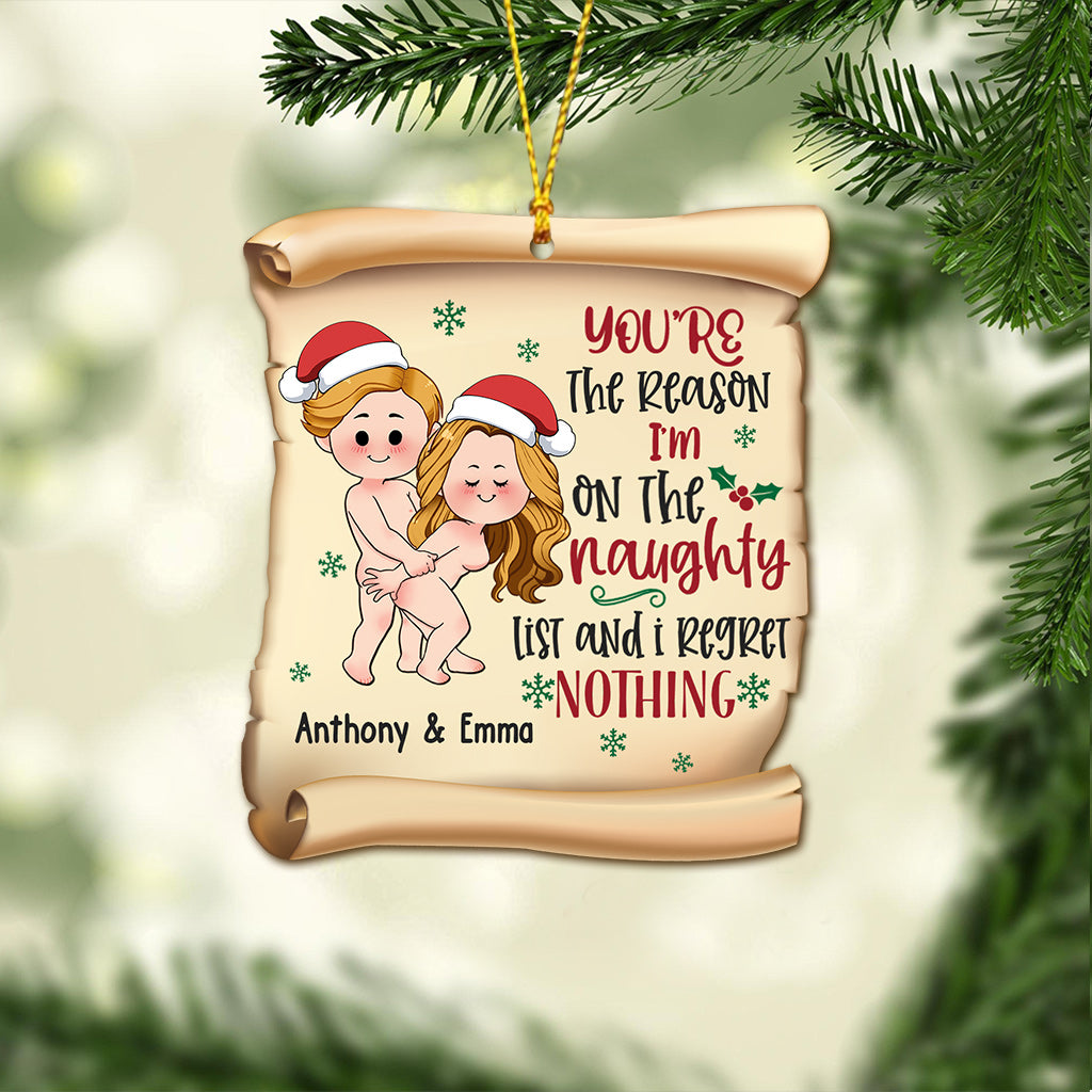 You're The Reason I'm On The Naughty List But I Regret Nothing - Personalized Couple Ornament
