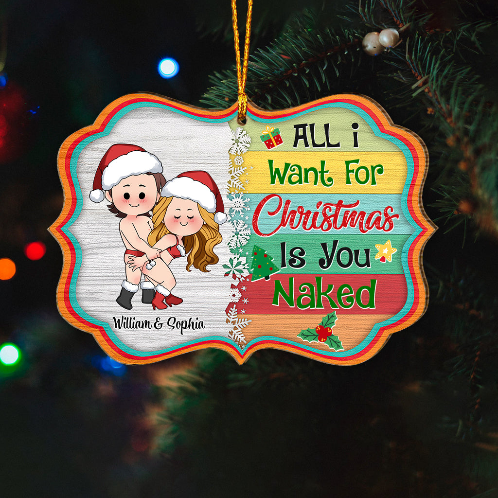 All I Want For Christmas Is You - Personalized Couple Ornament