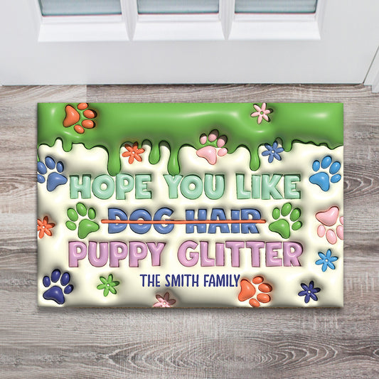Hope You Like Dog Cat Hair Kitty Puppy Glitter - Personalized Dog Doormat