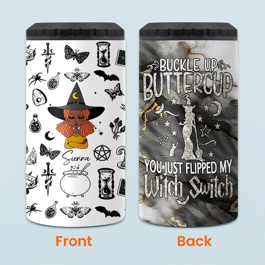 Buckle Up Buttercup - Personalized Witch Can Cooler