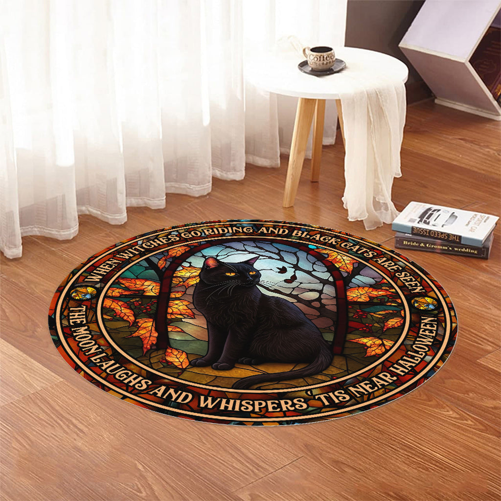 When Witches Go Riding And Black Cats Are Seen Witch - Witch Round Rug