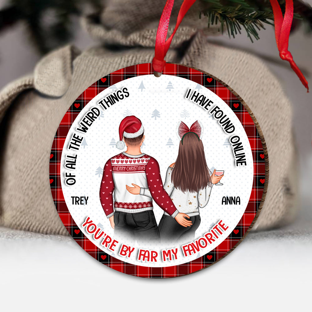 Of All The Weird Things I Have Found Online - Personalized Couple Ornament