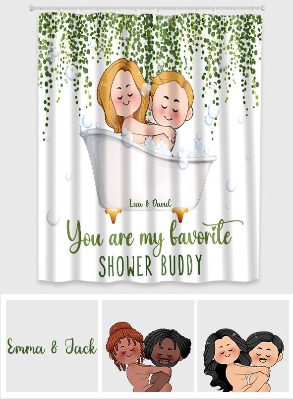 You Are My Favorite Shower Buddy - Personalized Couple Shower Curtain