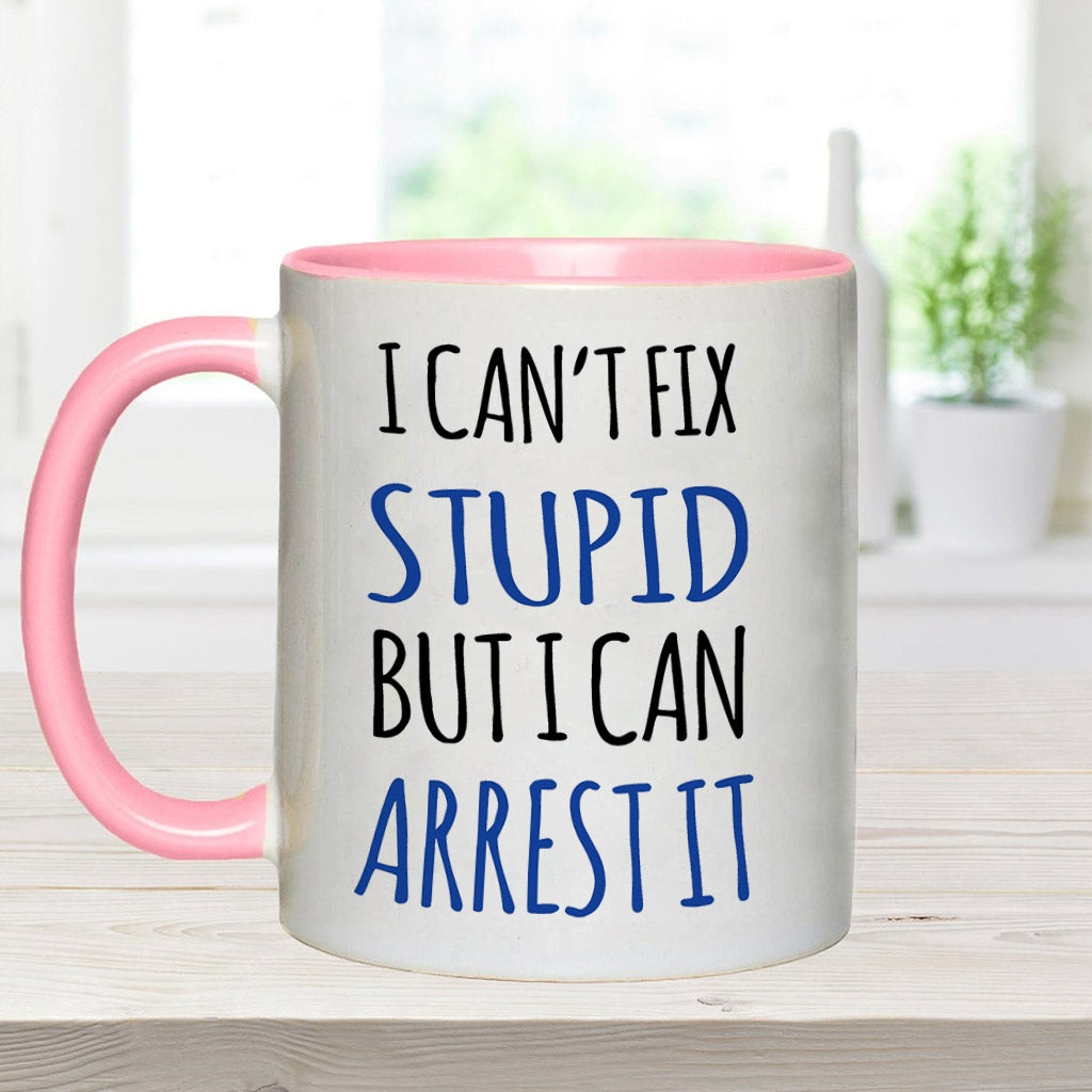 Je ne peux rien faire contre la bêtise - Mug personnalisé pour policier