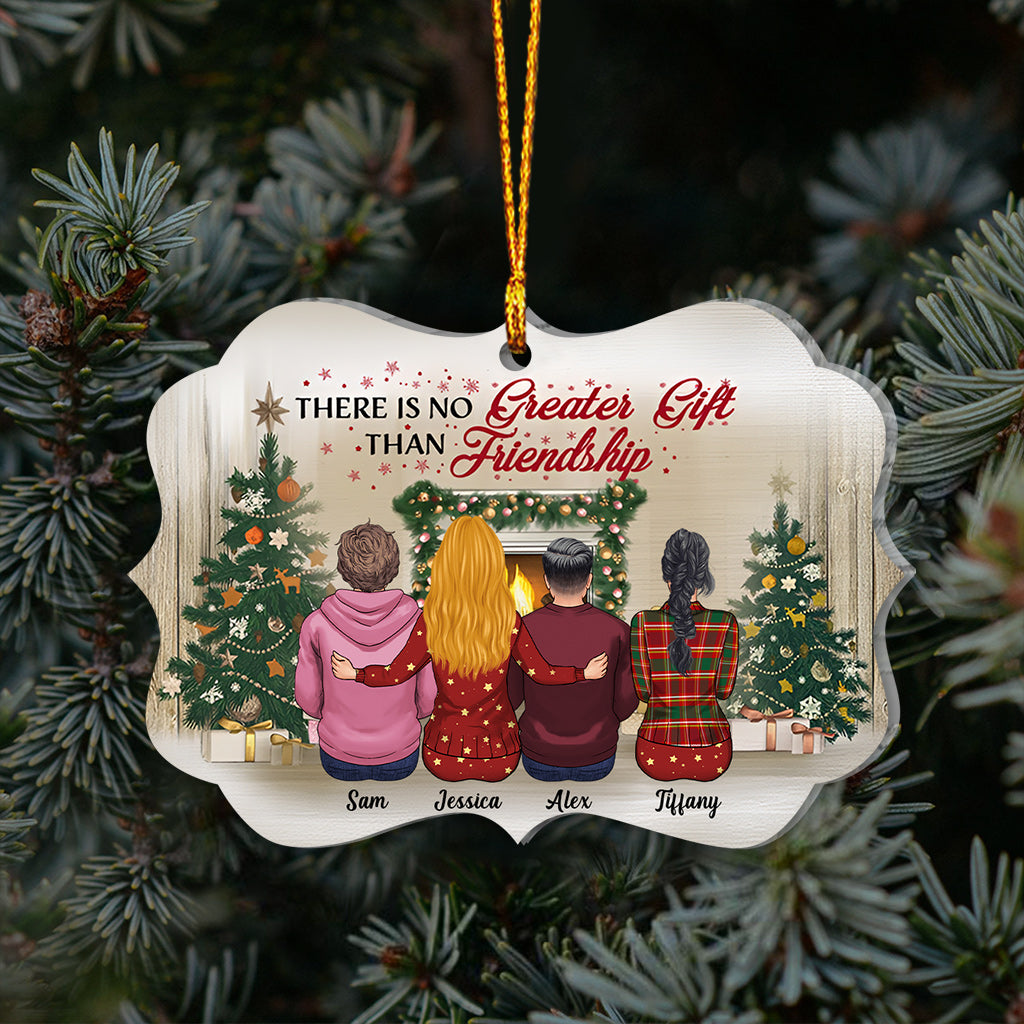 There Is No Greater Gift Than Friendship - Personalized Bestie Ornament