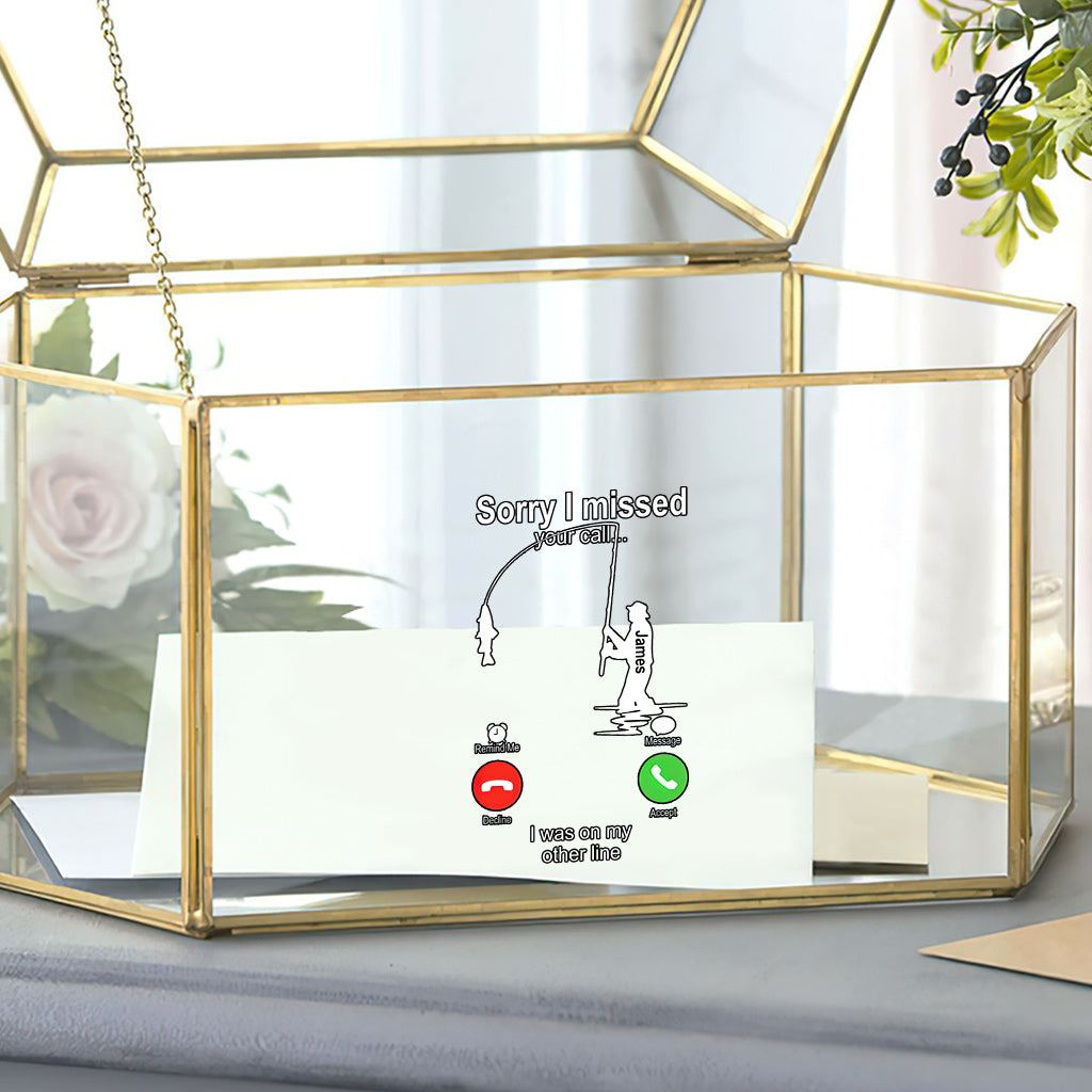 Sorry I Missed Your Call I Was On The Other Line - Personalized Fishing Decal Full