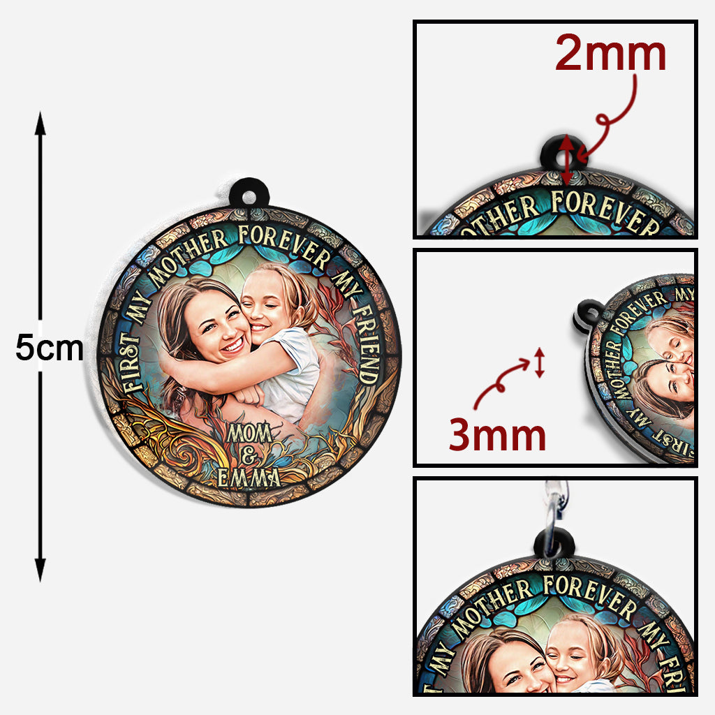 First My Mother Forever My Friend - Personalized Mother Keychain