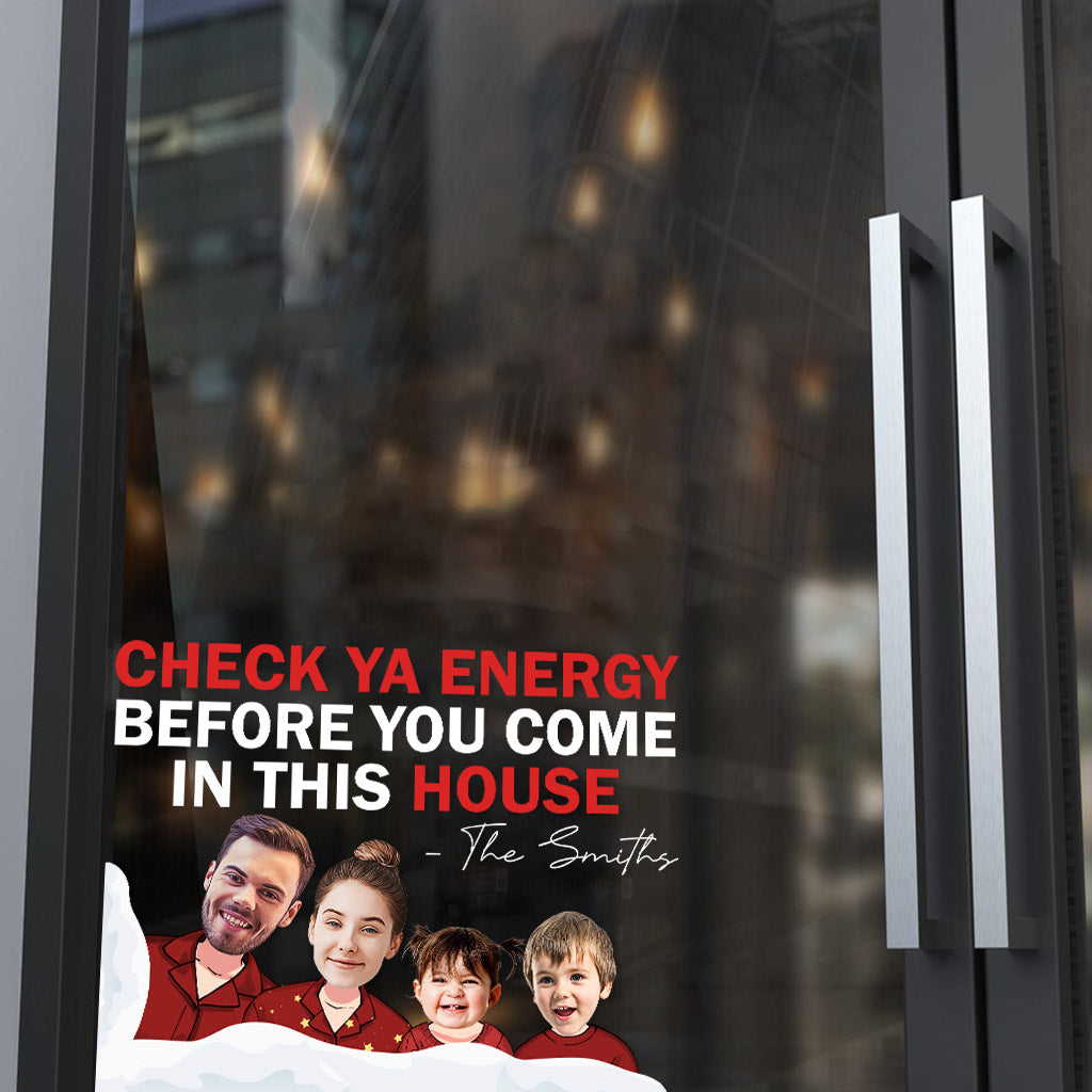 Vérifiez votre niveau d'énergie avant d'entrer dans cette maison - Autocollant familial personnalisé découpé à la forme